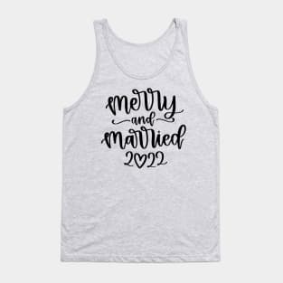 Merry and Married 2022 Tank Top